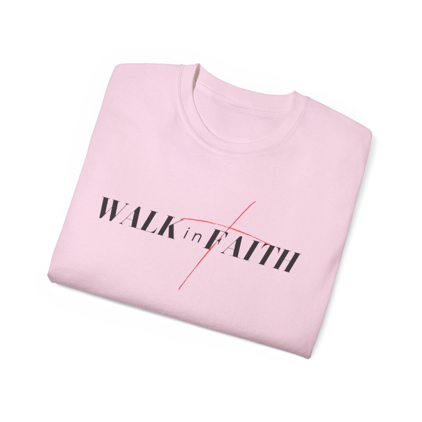 Walk in Faith Unisex Ultra Cotton Tee