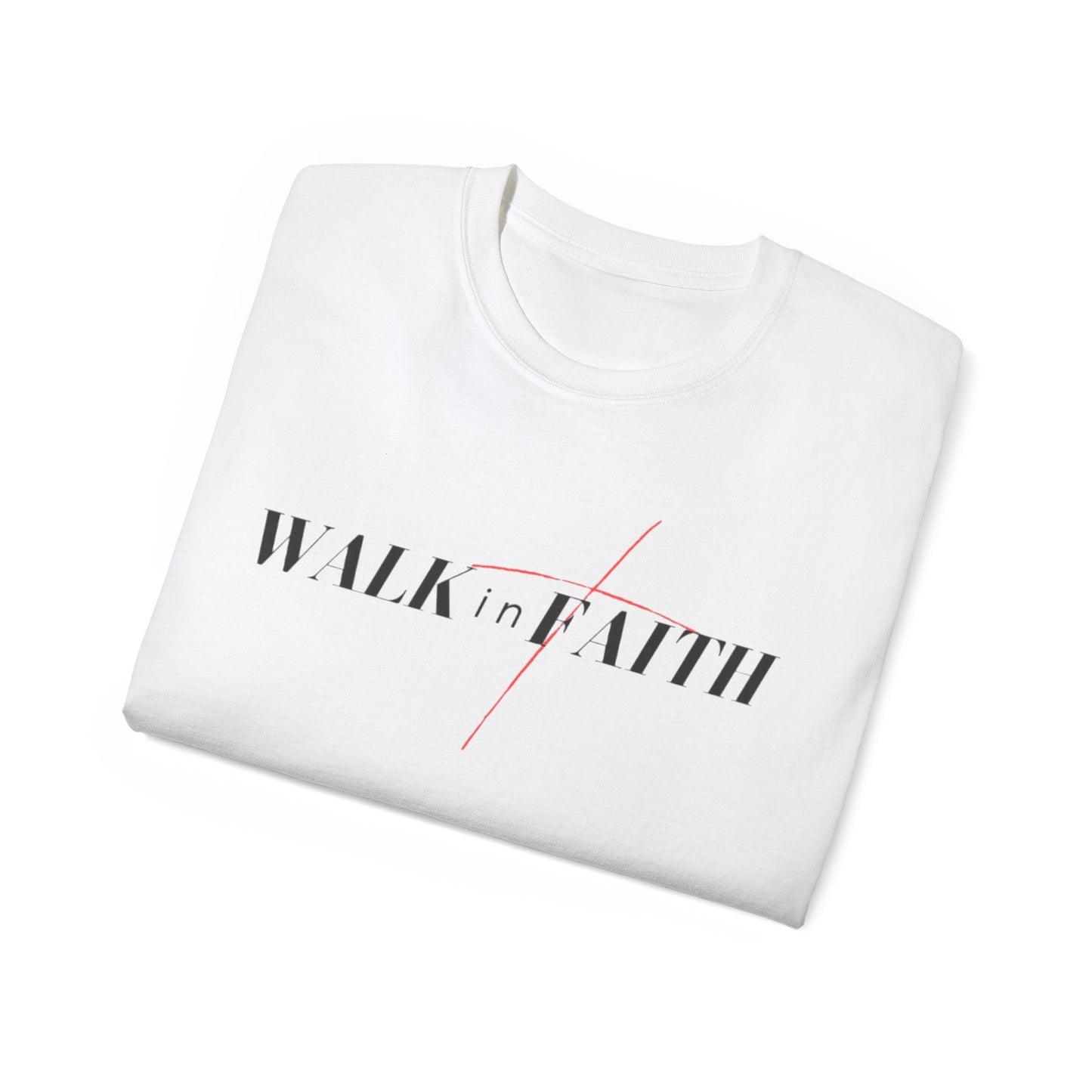 Walk in Faith Unisex Ultra Cotton Tee