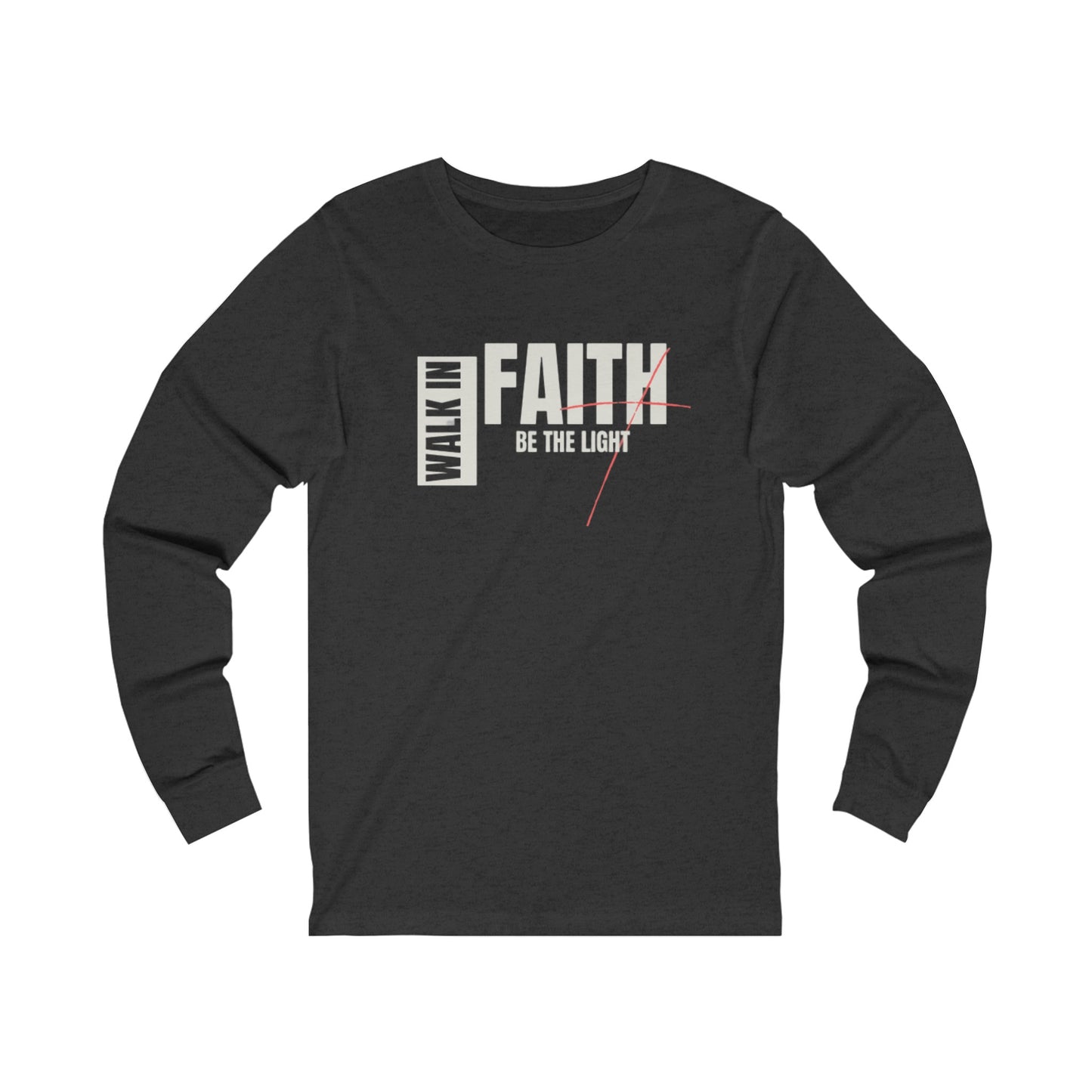 Walk in Faith Unisex Jersey Long Sleeve Tee