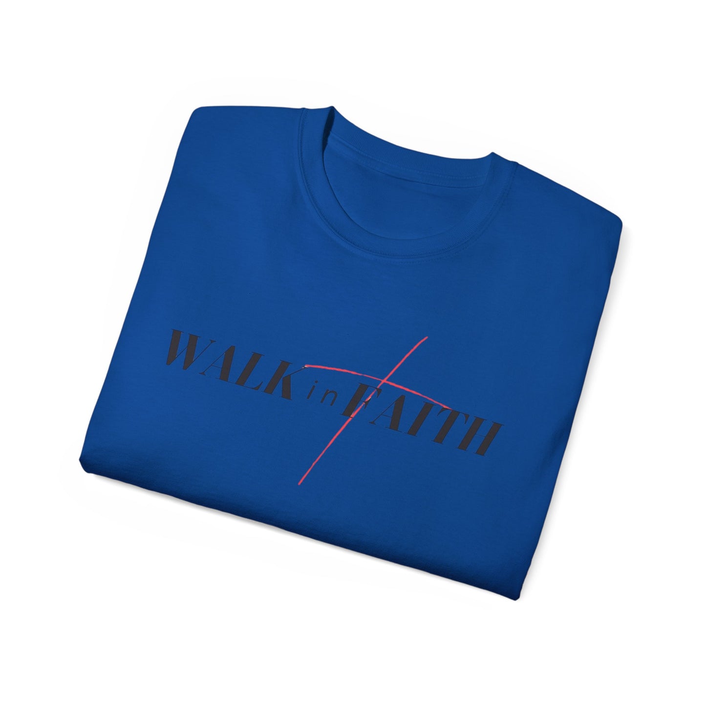 Walk in Faith Unisex Ultra Cotton Tee